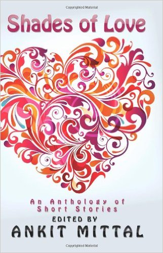 Shades of Love: An Anthology of Short Stories